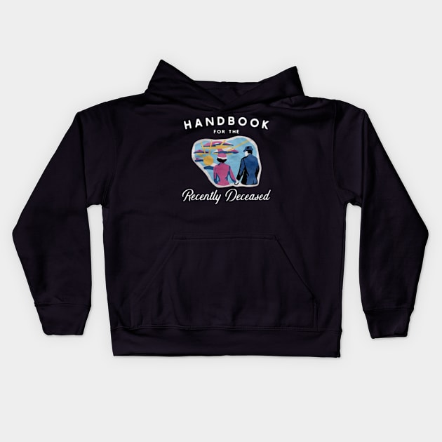 Handbook For The Recently Deceased Kids Hoodie by jordan5L